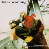 Fates Warning - Disconnected